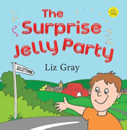 The Surprise Jelly Party