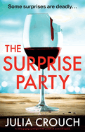 The Surprise Party: An utterly gripping psychological thriller packed with secrets and suspense