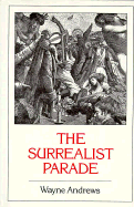 The Surrealist Parade: Literary History