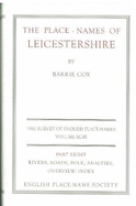 The Survey of English Place-Names: The Place-Names of Leicestershire Part 8