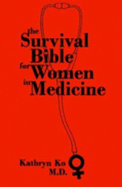 The Survival Bible for Women in Medicine