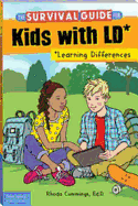 The Survival Guide for Kids with LD*: *learning Differences*