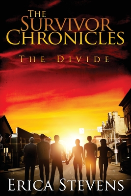 The Survivor Chronicles: Book 2, The Divide - Stevens, Erica