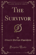 The Survivor (Classic Reprint)