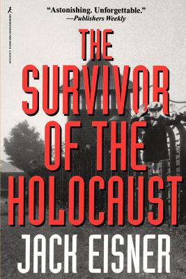 The Survivor of the Holocaust - Eisner, Jack