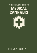 The Survivor's Guide to Medical Cannabis