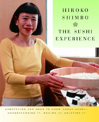 The Sushi Experience - Shimbo, Hiroko, and Smith, Jim (Photographer)