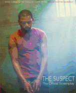 The Suspect: The Official Screenplay