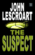 The Suspect - Lescroart, John