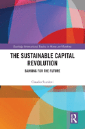 The Sustainable Capital Revolution: Banking for the Future