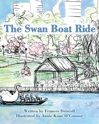 The Swan Boat Ride - Faye, Jacey (Editor), and Driscoll, Frances