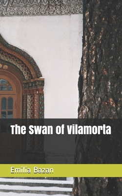 The Swan of Vilamorta - Bazan, Emilia Pardo