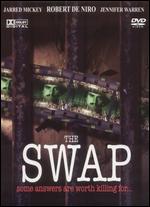 The Swap - John C. Broderick; John Shade
