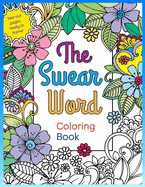 The swear words coloring books: Take an art therapy sanity break from the work grind and enjoy some laughs with this snarky