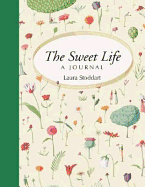 The Sweet Life a Journal
