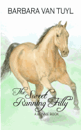 The Sweet Running Filly: A Bonnie Book