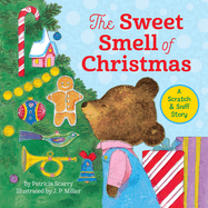 The Sweet Smell of Christmas: A Christmas Scratch and Sniff Book for Kids