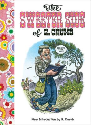 The Sweeter Side of R. Crumb - Crumb, R (Introduction by)