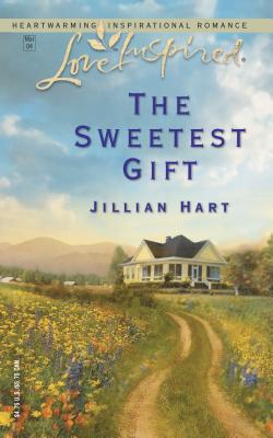 The Sweetest Gift - Hart, Jillian