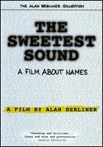 The Sweetest Sound (The Ultimate Name Game) - Alan Berliner