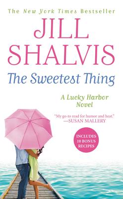 The Sweetest Thing - Shalvis, Jill