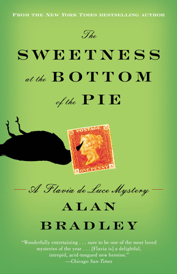 The Sweetness at the Bottom of the Pie: A Flavia de Luce Mystery - Bradley, Alan