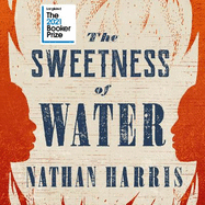 The Sweetness of Water: Longlisted for the 2021 Booker Prize