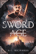 The Sword Age: Justin the Wanderer