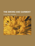 The Sword and Garment
