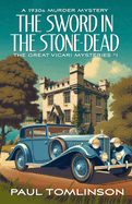 The Sword in the Stone-Dead: A 1930s Murder Mystery