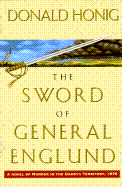 The Sword of General Englund: A Novel of Murder in the Dakota Territory, 1876 - Honig, Donald