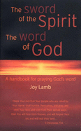 The Sword of the Spirit the Word of God: A Handbook for Praying God's Word