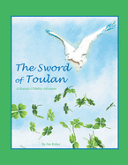 The Sword of Toulan: A Shamus O'Malley Adventure