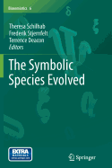 The Symbolic Species Evolved