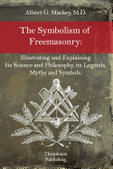 The Symbolism of Freemasonry