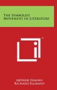 The Symbolist Movement In Literature