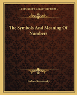 The Symbols and Meaning of Numbers