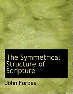 The Symmetrical Structure of Scripture