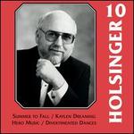 The Symphonic Wind Music of David R. Holsinger, Vol. 10