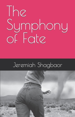 The Symphony of Fate - Shagbaor, Jeremiah