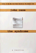 The Syndrome - Case, John