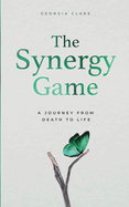 The Synergy Game: A Journey From Death to Life