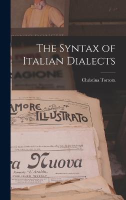 The Syntax of Italian Dialects - Tortora, Christina