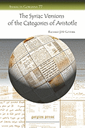 The Syriac Versions of the Categories of Aristotle