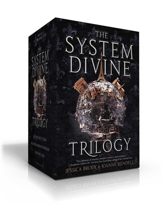 The System Divine Trilogy (Boxed Set): Sky Without Stars; Between Burning Worlds; Suns Will Rise - Brody, Jessica, and Rendell, Joanne