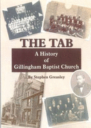 The Tab: A History of Gillingham Baptist Church