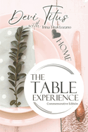 The Table Experience: Commemorative Edition