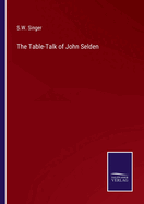 The Table-Talk of John Selden