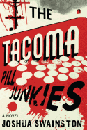 The Tacoma Pill Junkies