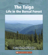 The Taiga: Life in the Boreal Forest
